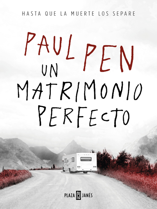 Title details for Un matrimonio perfecto by Paul Pen - Available